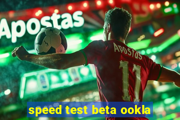 speed test beta ookla